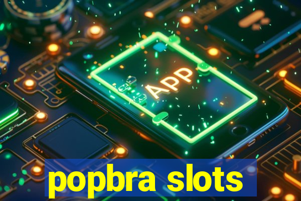 popbra slots